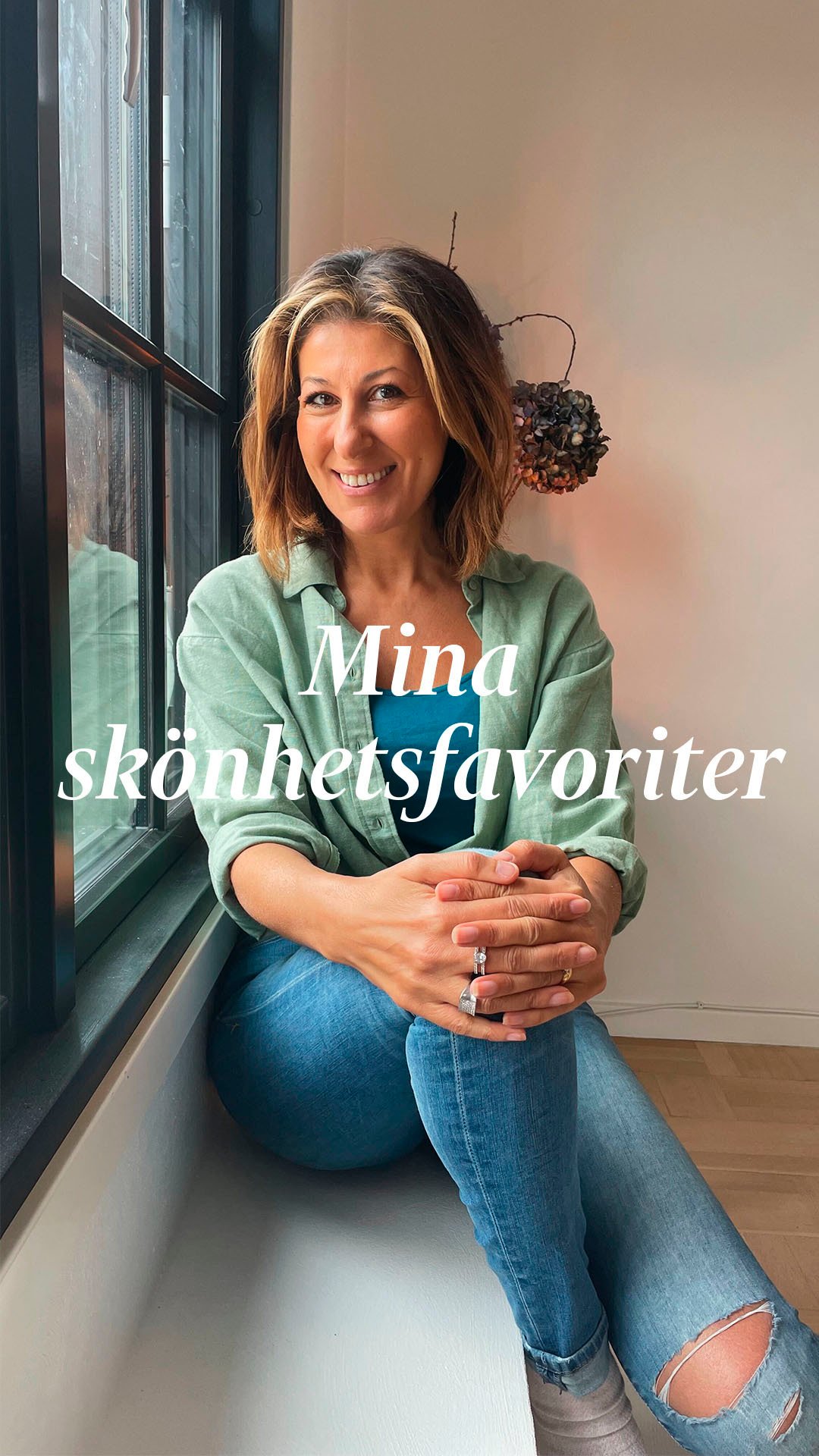 Mina skönhetsfavoriter